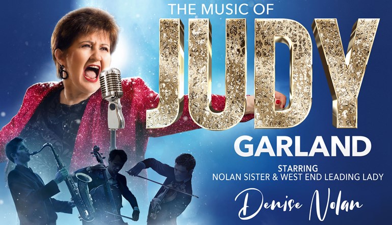 The Music of Judy Garland Starring Denise Nolan