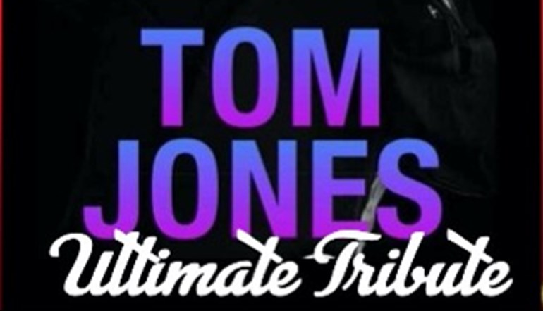 Tom Jones: Ultimate Tribute