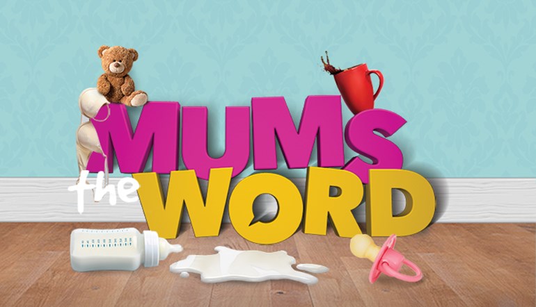 Mum's The Word