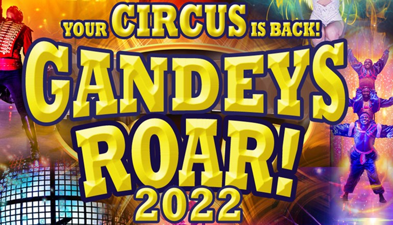 Gandey's Circus presents ROAR