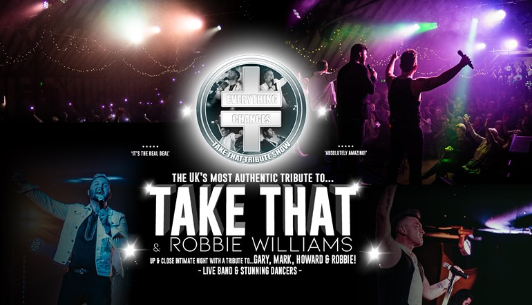 Everything Changes: Take That Tribute Show