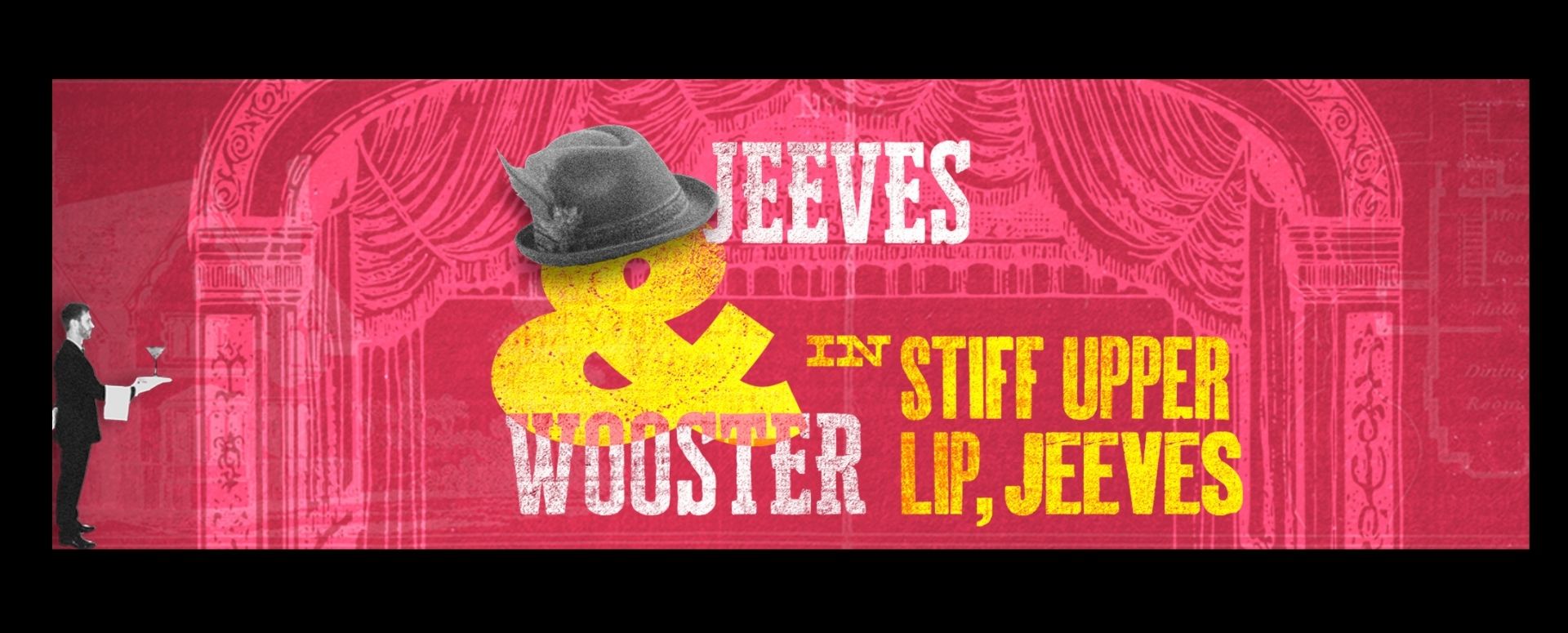 Jeeves and Wooster in ‘Stiff Upper Lip, Jeeves’
